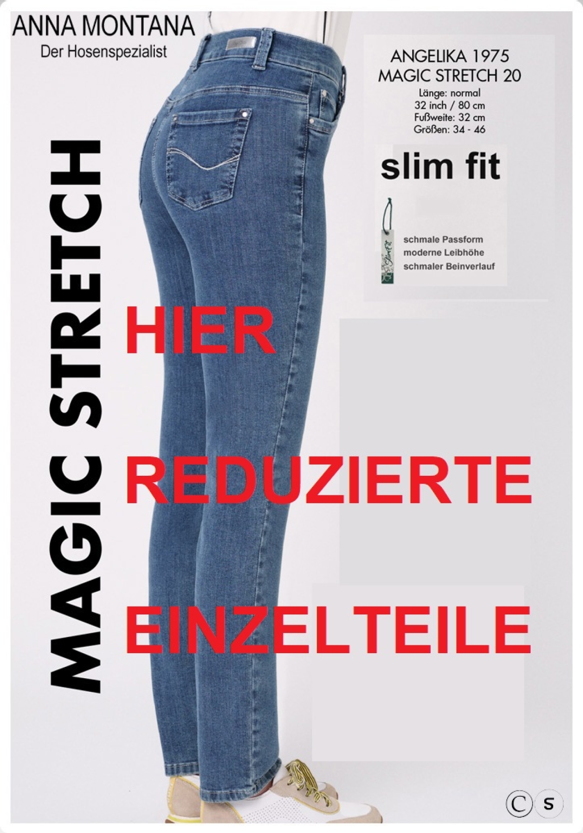 Angelika 1975, reduzierte Einzelteile / ER / Magic Stretch Hosen/Röhren Jeans ANNA MONTANA